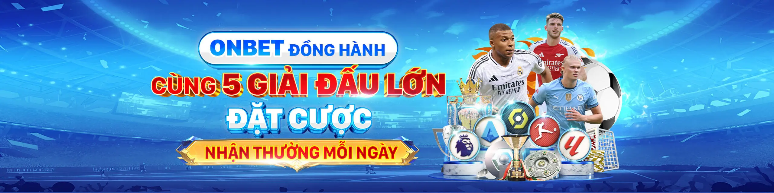 Đặt cược 5 giải đấu lớn