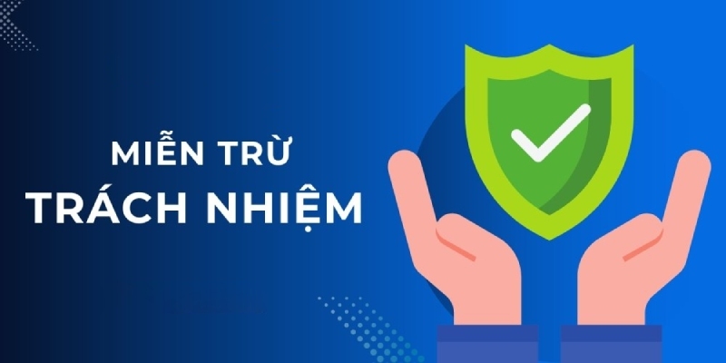 Việc nắm rõ các chính sách miễn trừ về trách nhiệm rất cần thiết cho người chơi